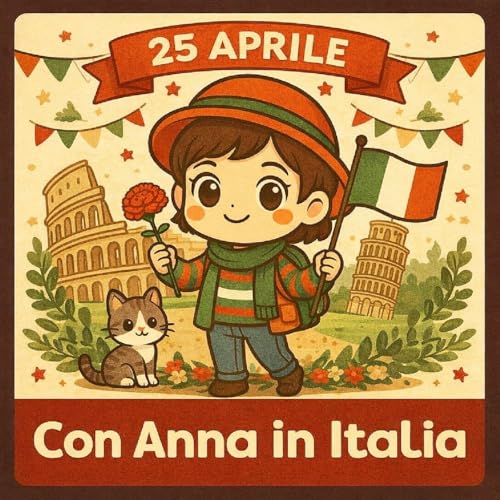 Episodio 15. L'Italia Libera. Il 25 aprile.