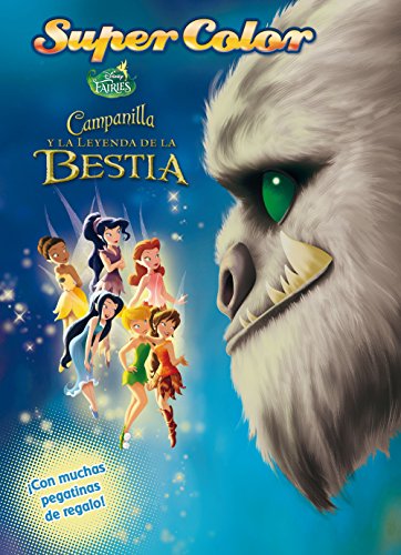 Campanilla y la Leyenda de la Bestia. Supercolor (Disney. Fairies)