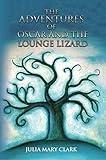 lounge lizard ep-4  The Adventures of Oscar and the Lounge Lizard (English Edition)