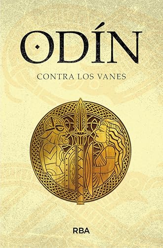 Odín contra los vanes: Mitos Nórdicos IV. Saga de Odín II (Novelas Ficción)