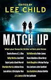 Match Up: Nominiert: CWA Short Story Dagger 2018 - Lee Child, Sandra Brown, C. J. Box, Val McDermid, Peter James, Kathy Reichs, Diana Gabaldon, Steve Berry, Gayle Lynds, David Morrell, Karin Slaughter, Michael Kortya, Charlaine Harris, Andrew Gross, Lisa Jackson, John Sandford, Lara Adrian, Christopher Rice, Lisa Scottoline, Nelson DeMille, J.A. Jance, Eric Van Lustbader 
