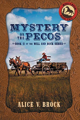 Mystery on the Pecos (The Will & Buck Series)