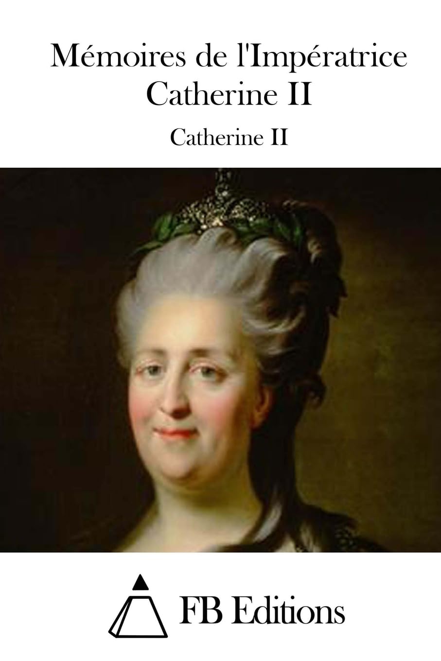 Mémoires de l'Impératrice Catherine II