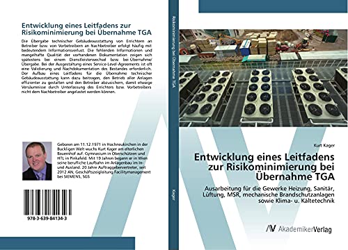 Entwicklung eines Leitfadens zur Risikominimierung bei Übernahme TGA: Ausarbeitung für die Gewerke Heizung, Sanitär, Lüftung, MSR, mechanische Brandschutzanlagen sowie Klima- u. Kältetechnik