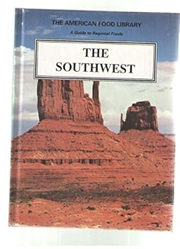 Library Binding The Southwest (American Food Library) Book