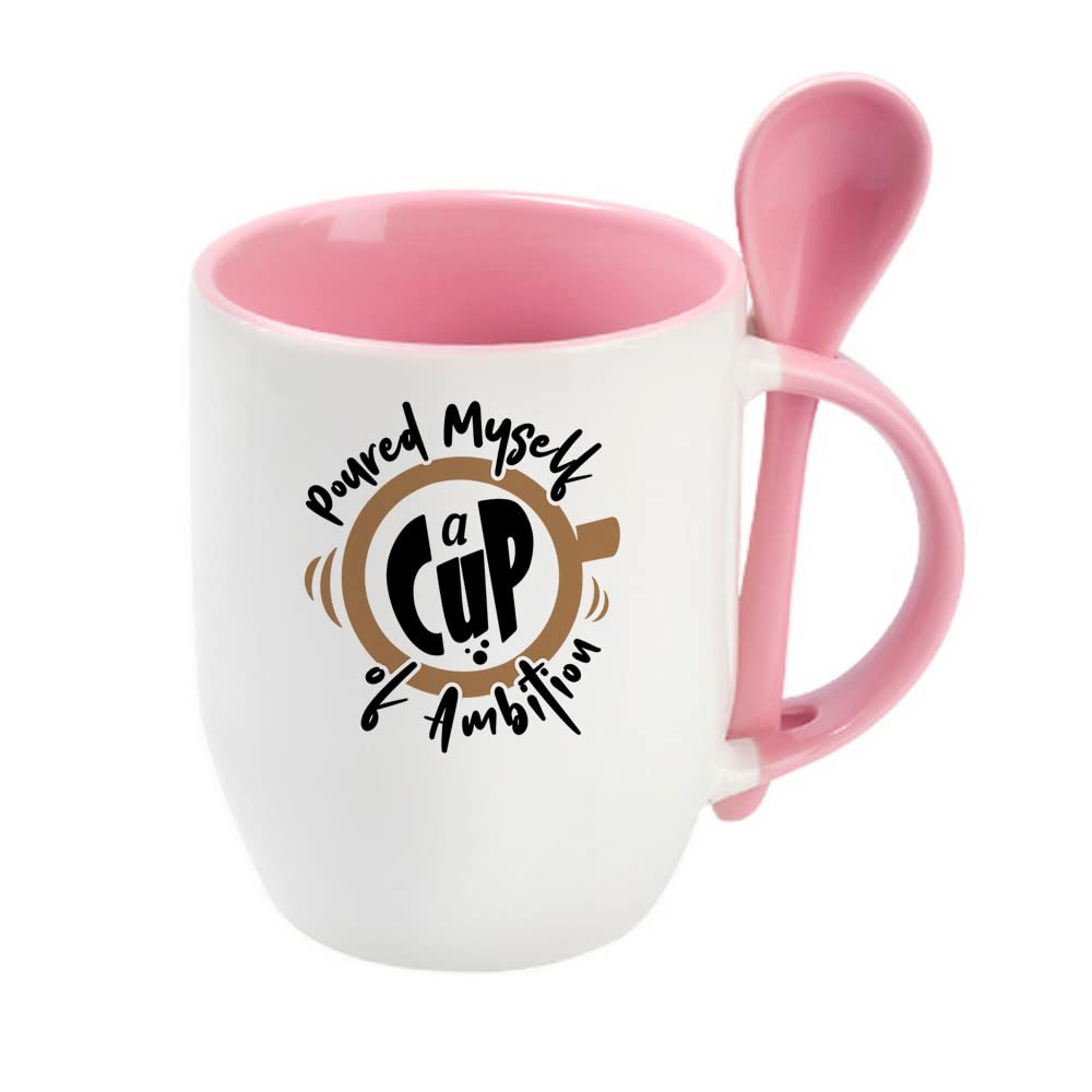 Getagift Inspirational Mug Gift Poured Myself a Cup of Ambition, Gift for Friend, Birthday, Christmas, Motivate Gift Tea Cocoa Soup Daily use 11oz Inside Coloured with Spoon Coffee Mug. (Pink)