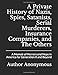 A Private History of Nazis, Spies, Satanists, Serial Murderers, Insurance Companies, and The Others: A Memoir of Horrors and Hope in America for Generation X and Beyond