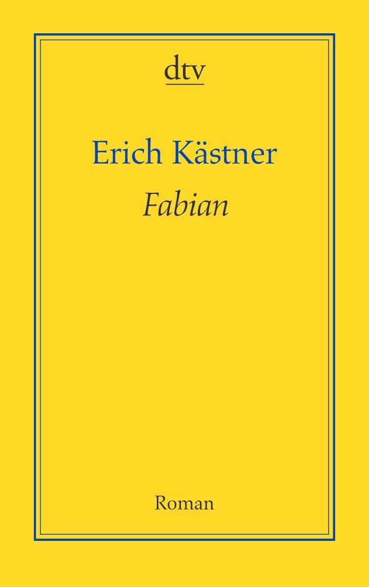 Fabian Die Geschichte Eines Moralisten Zusammenfassung Fabian: Die Geschichte eines Moralisten – Roman (AutorenBibliothek