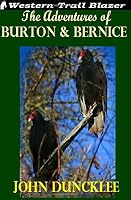The Adventures of Burton and Bernice 1505974984 Book Cover