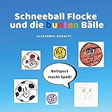  Schneeball Flocke und die bunten Bälle