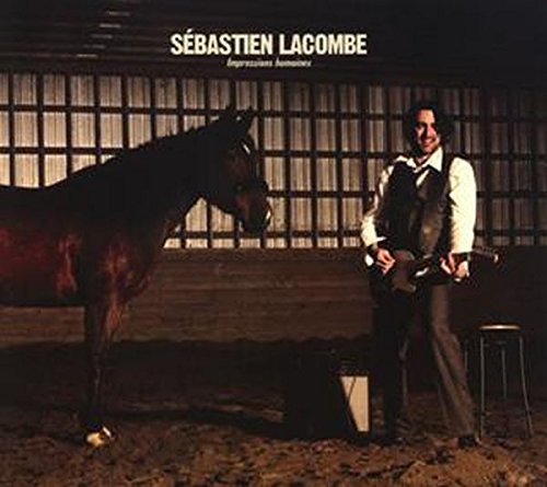 Impressions Humaines [Audio CD] Lacombe, Sebastien