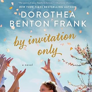 By Invitation Only Audiolibro Por Dorothea Benton Frank arte de portada