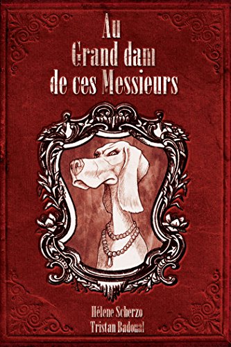 Au Grand dam de ces Messieurs Au Grand dam de ces Messieurs
