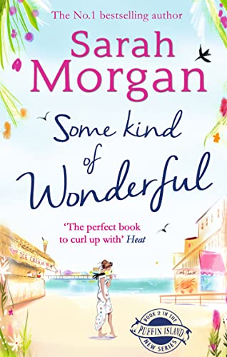Some Kind of Wonderful (Puffin Island trilogy): A heart-warming good girl x bad boy small-town romance from the number one Sunday Times bestselling author: Book 2