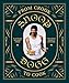 From Crook to Cook: Platinum Recipes from Tha Boss Dogg's Kitchen (Snoop Dogg Cookbook, Celebrity Cookbook with Soul Food Recipes)