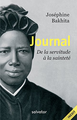 Télécharger Journal de Bakhita: De la servitude à la sainteté Gratuit
