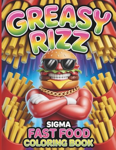 Greasy Rizz Sigma Fast Food Coloring Book for Kids and Teens: The W Rizz Fast Food Adventure: Cool Characters & Meme Style Fun image 2