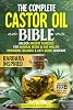 La Biblia Completa del Aceite de Ricino: Descubre Remedios Antiguos para la Desintoxicación Natural y la Salud Intestinal, el Equilibrio Hormonal y el Cuidado Antienvejecimiento de la Piel por Brenda O'Neill 2