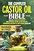 The Complete Castor Oil Bible: Unlock Ancient Remedies for Natural Detox & Gut Health, Hormonal Balance & Anti-Aging Skincare
