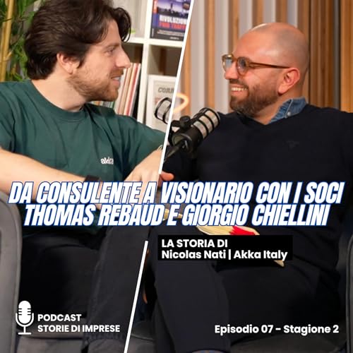 Da consulente a visionario con i soci Thomas Rebaud e Giorgio Chiellini | Nicolas Nati | Akka Italy