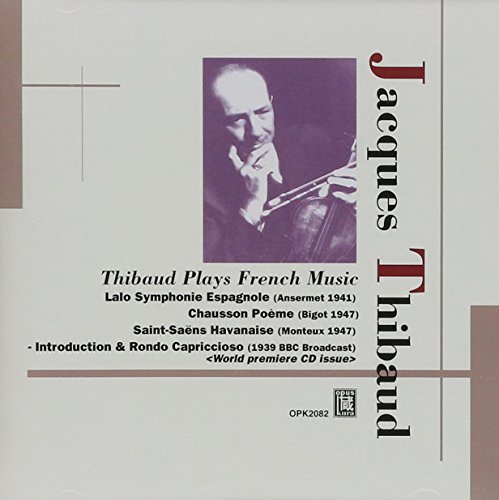 Thibaud Plays French Music