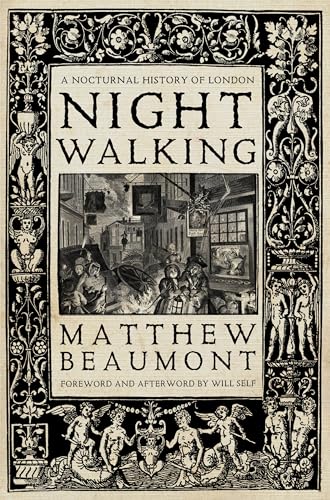 Nightwalking: A Nocturnal History of London