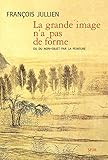  La Grande Image n\'a pas de forme. Ou du non-objet par la peinture (L\'\'Ordre philosophique)