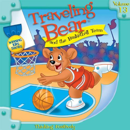 Traveling Bear and the Basketball Team Audiobook By Christian Joseph Hainsworth cover art