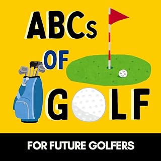 ABCs of Golf: A Fun Alphabet Book for Future Golfers (Alphabet Explorers)