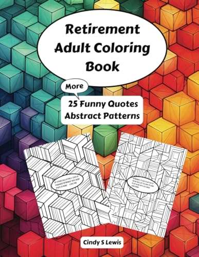 Retirement Adult Coloring Book with Humorous Quotes