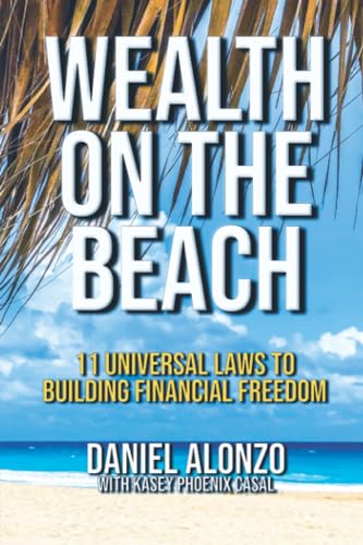 Wealth on the Beach: 11 Universal Laws to Building Financial