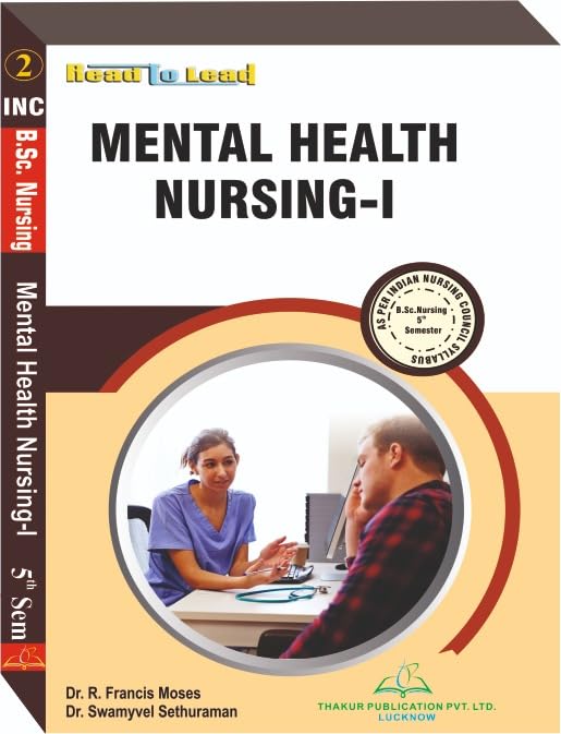 B.SC NURSING 5th SEMESTER Book, MENTAL HEALTH NURSING-I According Indian Nursing Council (INC) Syllabus