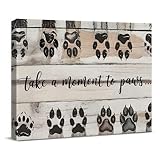 Dog Paw Canvas Wall Art Take a Moment to Paws Print Poster Framed Painting for Home Living Room Wall Decor, Dog Lover Gifts, 8x10 Inch