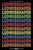  Ludwigshafen Notizbuch: Retro Vintage Ludwigshafen Stadt Journal DIN A5 liniert 120 Seiten Geschenk