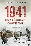 1941 Rok w którym Niemcy przegrały wojnę