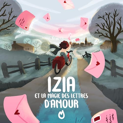 Episode 1/3 - Izia et la magie des lettres d'amour