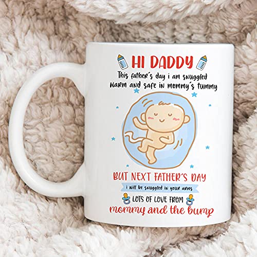 Personalized Hi Daddy Happy 1st Father's Day, Baby's Sonogram Picture Mug -This Father's Day I Am Snuggled Warm and Safe In Mommy's Tummy Mug - Gifts For New First Daddy To Be From Mommy and The Bump