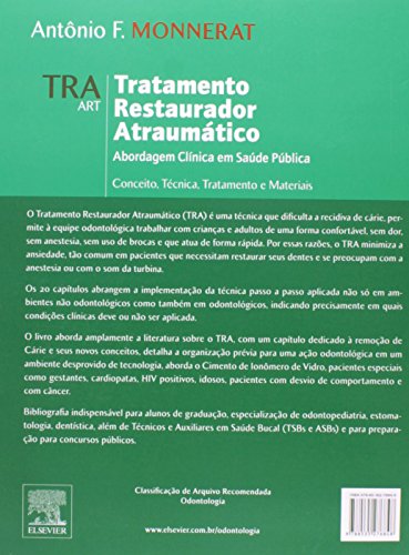 TRA - tratamento restaurador atraumático: Abordagem Clínica em Saúde Pública - Conceito,Técnica, Tra