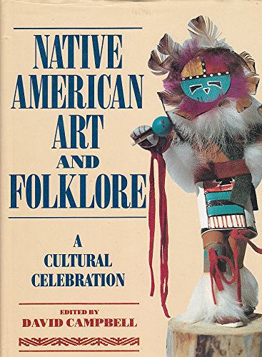 Native American Art and Folklore: A Cultural Ce... 051706975X Book Cover