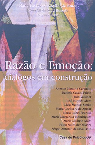 Razão e emoção: diálogos em construção: