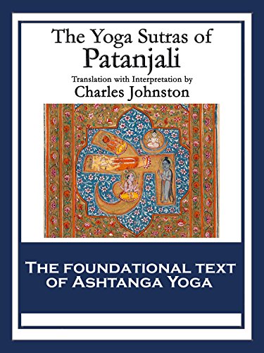 The Yoga Sutras of Patanjali: The Book of the Spiritual Man