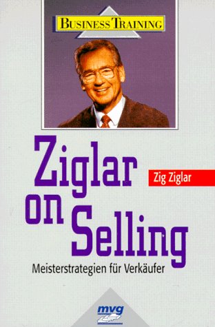 Ziglar on Selling. Meisterstrategien für Verkäu... [German] 3478811791 Book Cover