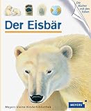  Der Eisbär: Meyers kleine Kinderbibliothek (Meyers Kinderbibliothek, Band 90)