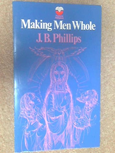 Making Men Whole 000622511X Book Cover