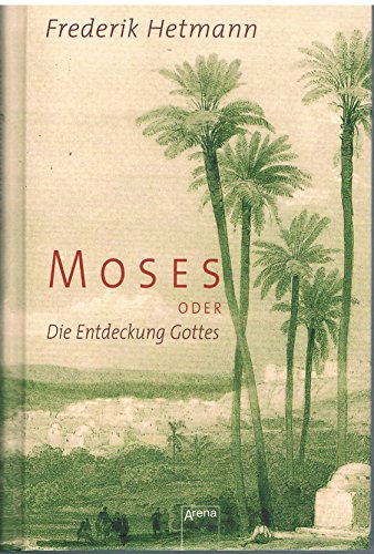Moses oder Die Erfindung Gottes