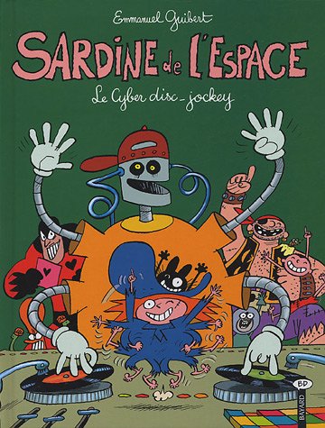 Cyber disc-jockey (le) - sardine n°10 Cyber disc-jockey (le) - sardine n°10