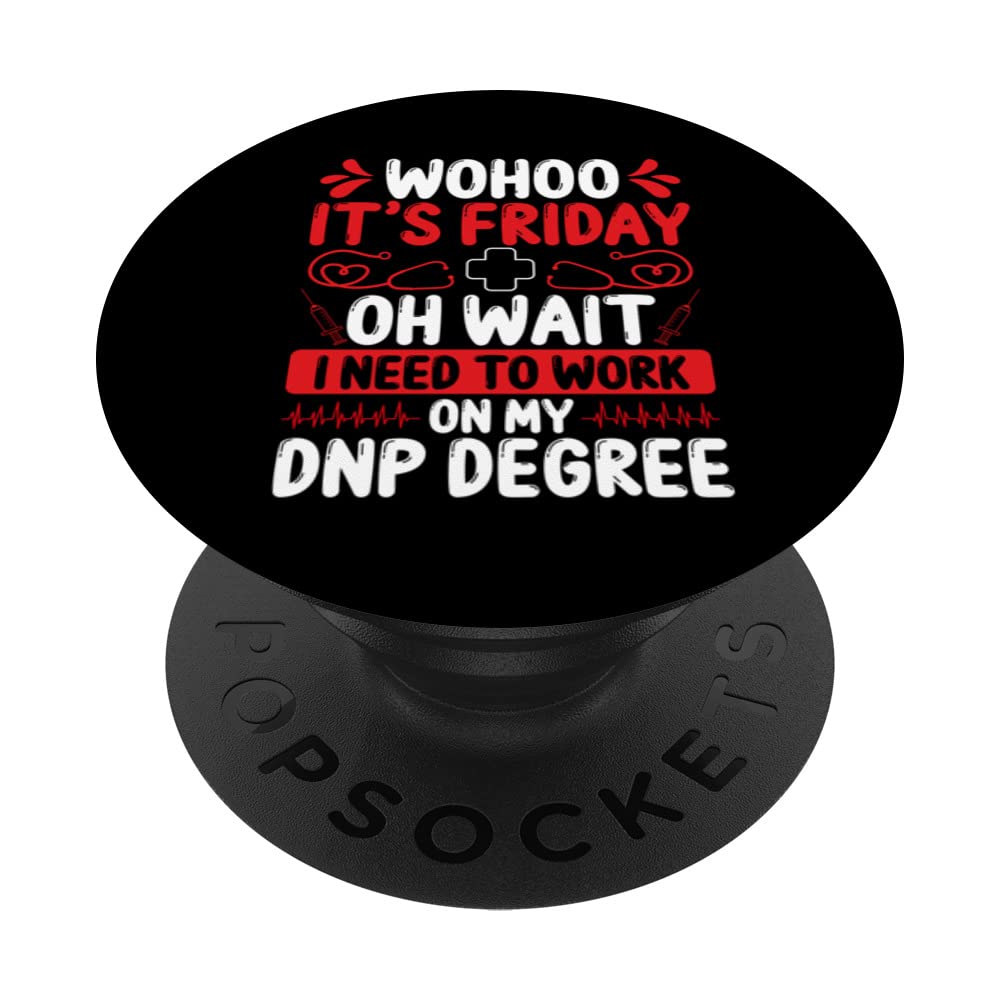Funny Dnp Doctor Appreciation Dnp Nurse Essentials Popsockets