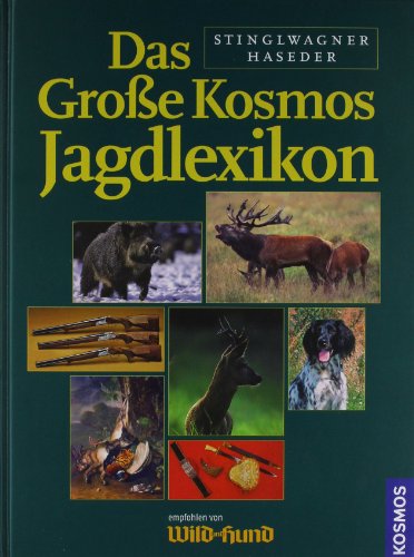 Das Große Kosmos Jagdlexikon Das Große Kosmos Jagdlexikon