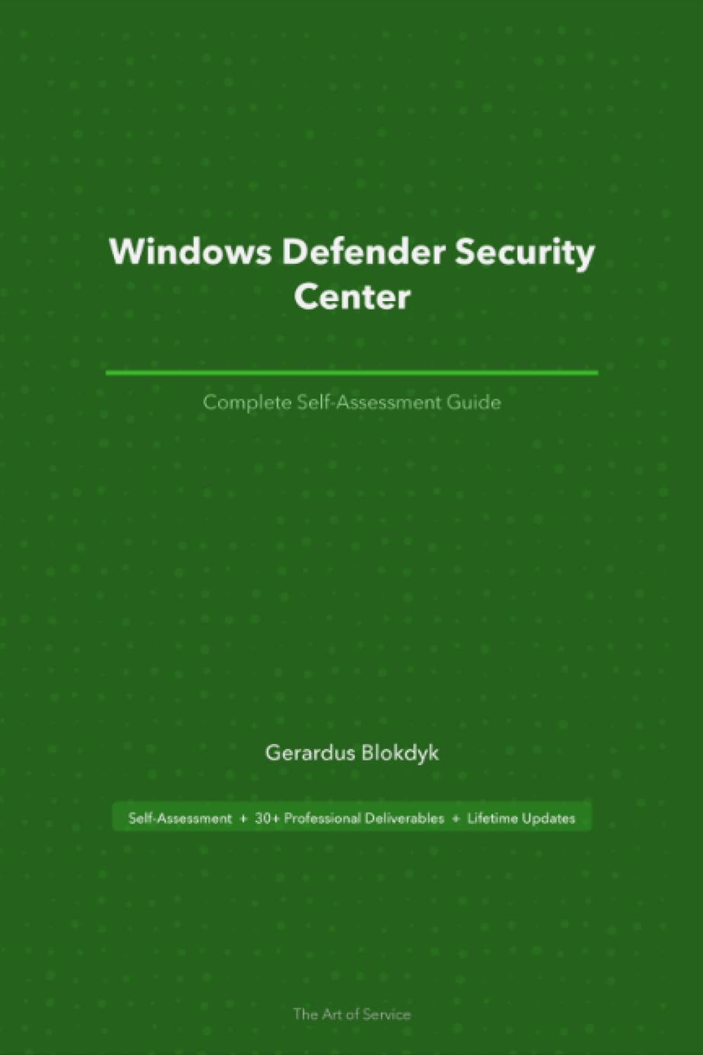 Windows Defender Security Center A Complete Guide