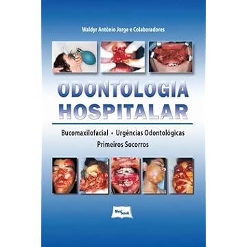 Capa do livro Odontologia hospitalar: Bucomaxilofacial, Urgências Odontológicas e Primeiros Socorros